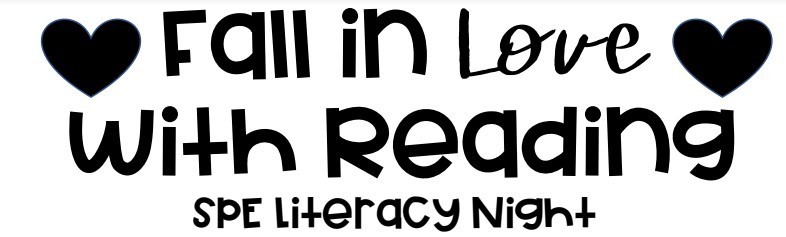 Fall in Love with Reading-SPE Literacy Night 