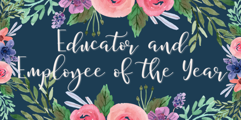Educator and Employee of the Year graphic