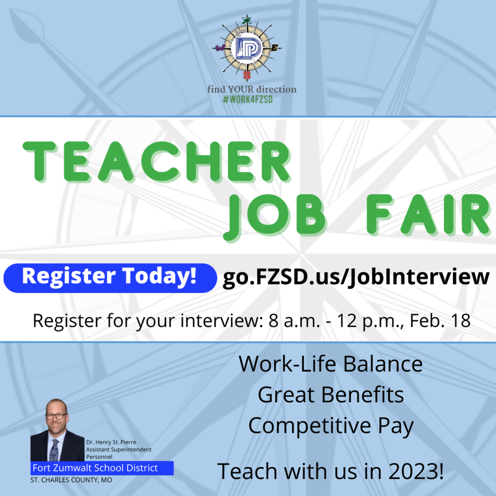 FZ Teacher Job Fair 8a-12p Feb. 18 1138 Tom Ginnever 63366 go.FZSD.us/JobInterview 