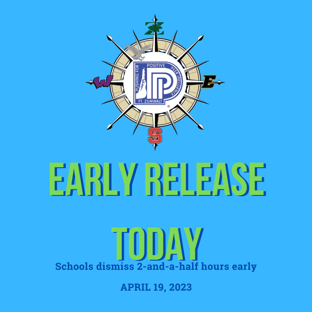 Early Release April 19, all schools out 2.5 hours early